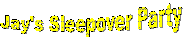 Jay's Sleepover Party